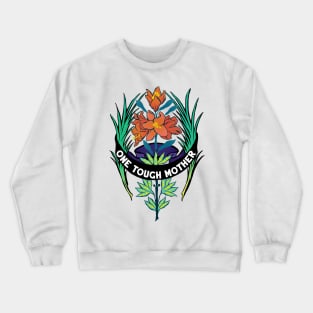 One Tough Mother Crewneck Sweatshirt